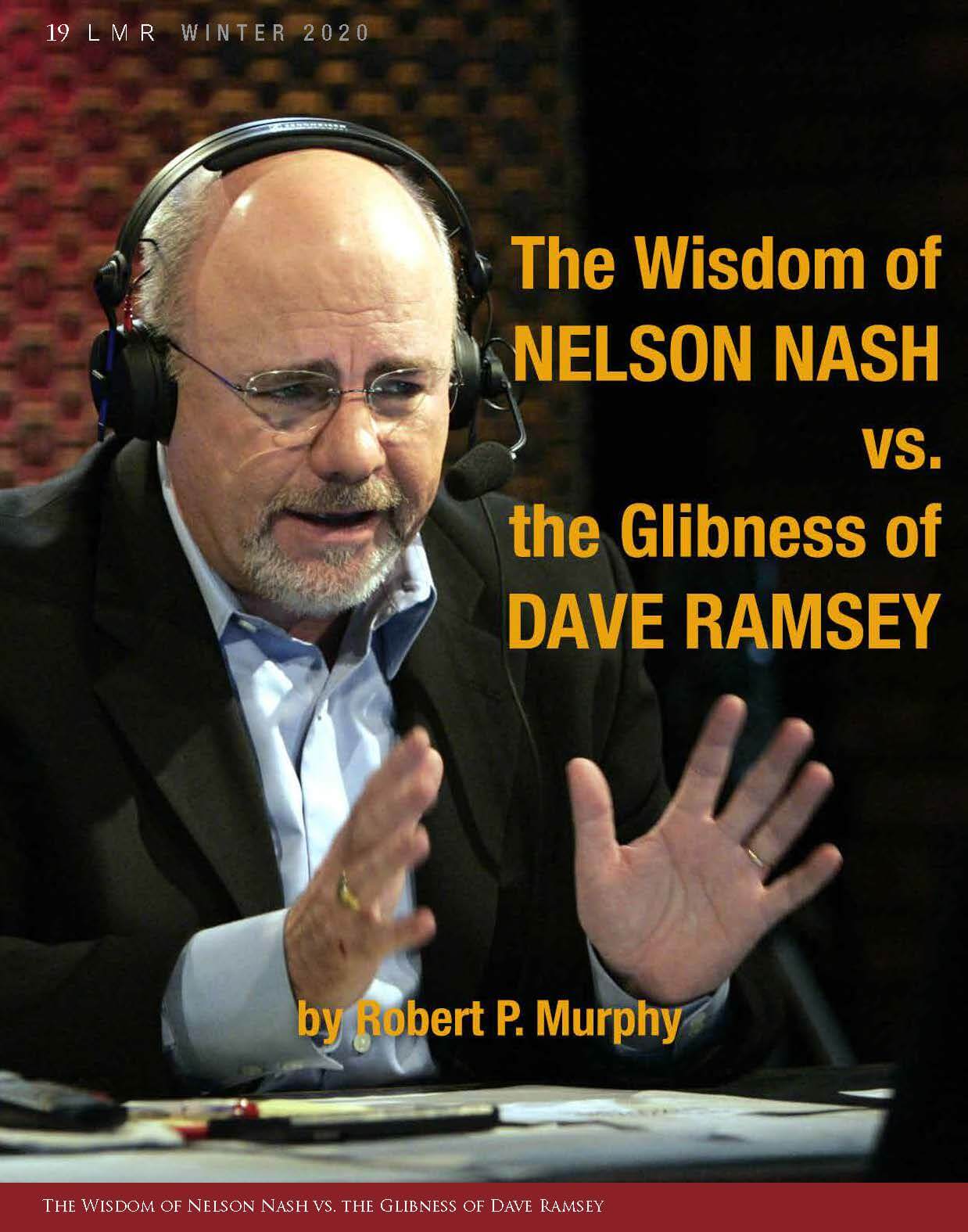 The Wisdom of NELSON NASH vs. the Glibness of DAVE RAMSEY - The ...